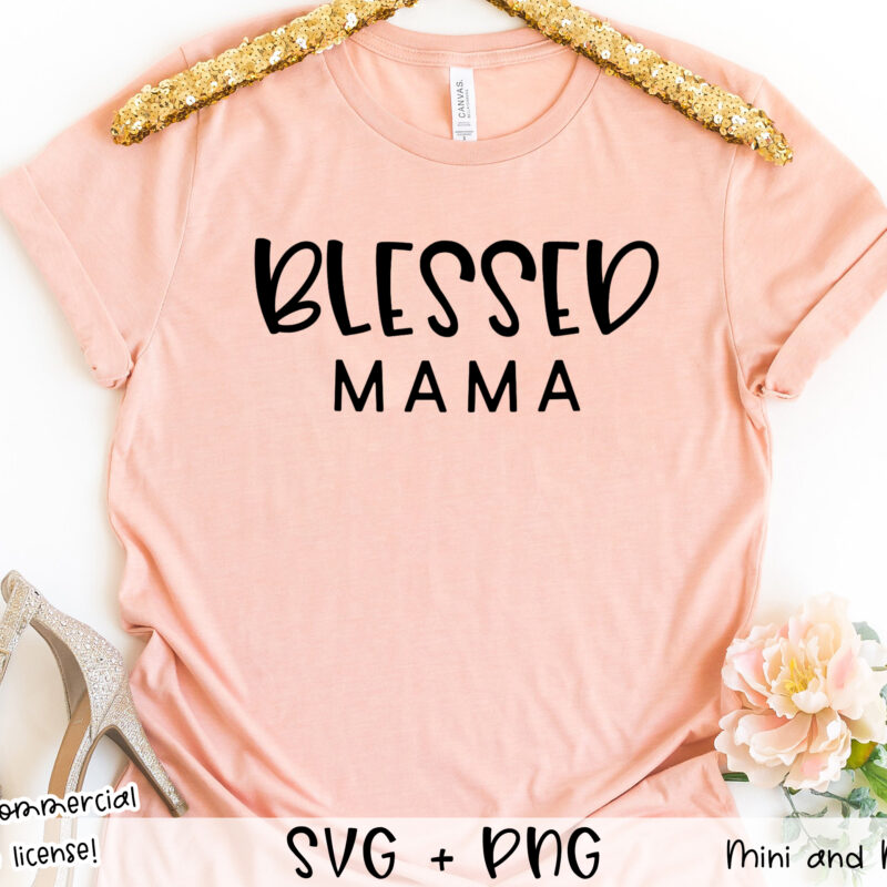 Blessed mama SVG files for Cricut