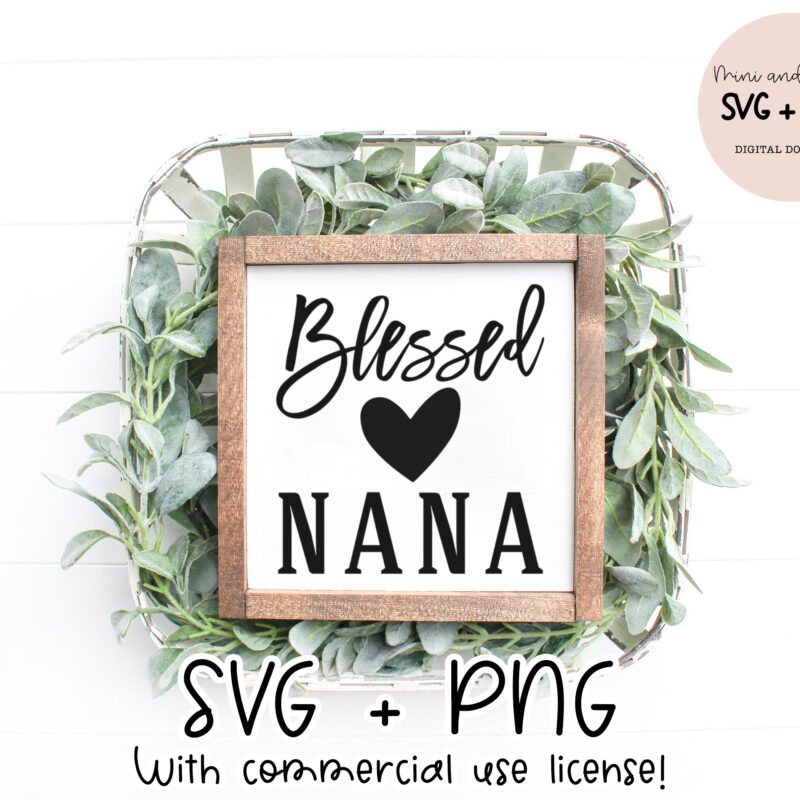 Blessed Nana SVG files for Cricut